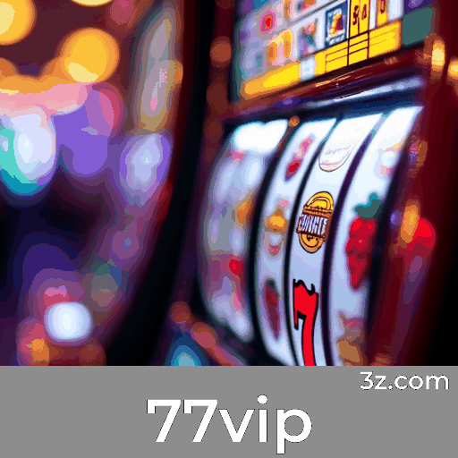77vip: Emoção e Oportunidades de Ganhar com Jogos de Cassino