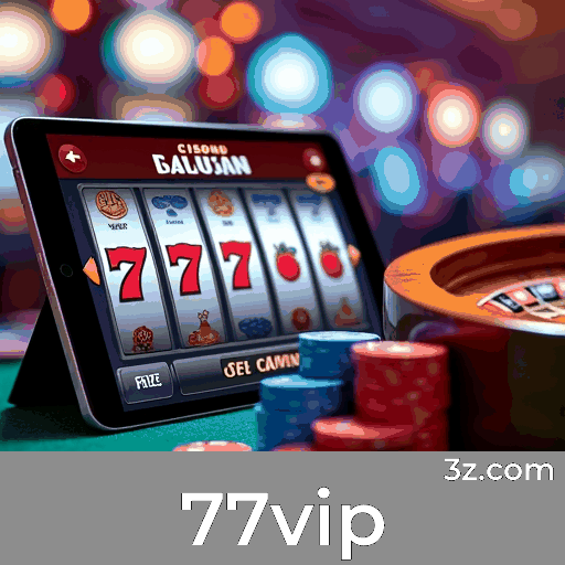 77vip: Emoção e Oportunidades de Ganhar com Jogos de Cassino